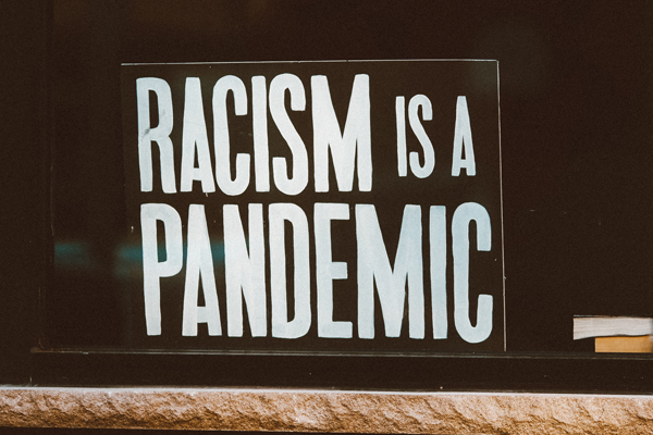 Racism-is-a-pandemic What does it mean to be Anti-racist?